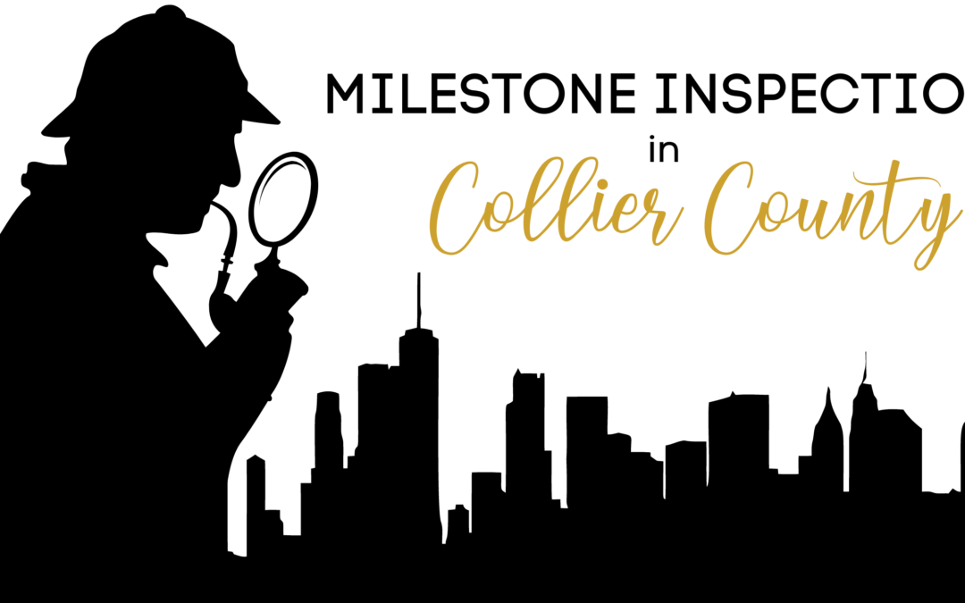 Milestone Inspections in Collier County